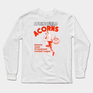 Defunct Springfield Acorns Football ACFL Long Sleeve T-Shirt